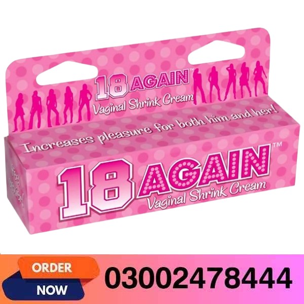 18 Again Vaginal Cream In Pakistan