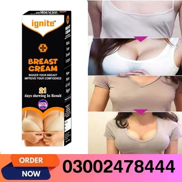 Ignite Breast Cream In Pakistan