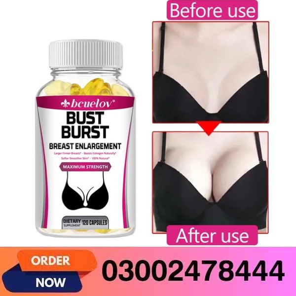 Bust Burst Breast Capsule In Pakistan